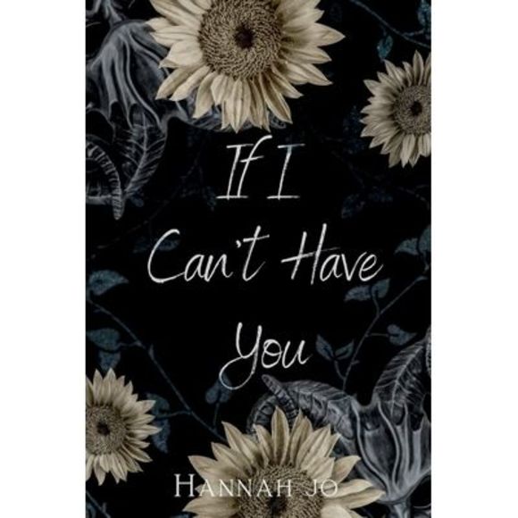 If I Can't Have You -- Hannah Jo - Picture 1 of 1